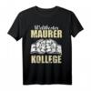 Weltbester Maurer Kollege T-Shirt - Lustiges Bauarbeiter Motiv mit Spruch und Fäusten für Maurermeister & Kollegen