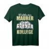 Weltbester Maurer Kollege T-Shirt - Lustiges Bauarbeiter Motiv mit Spruch und Fäusten für Maurermeister & Kollegen