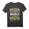 Lustiges Maurer Geschenk - Humorvolles Baustellen T-Shirt für Kollegen, Freunde & Bauarbeiter