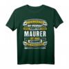 Lustiges Maurer Geschenk - Humorvolles Baustellen T-Shirt für Kollegen, Freunde & Bauarbeiter