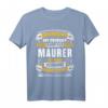 Lustiges Maurer Geschenk - Humorvolles Baustellen T-Shirt für Kollegen, Freunde & Bauarbeiter