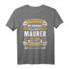 Lustiges Maurer Geschenk - Humorvolles Baustellen T-Shirt für Kollegen, Freunde & Bauarbeiter
