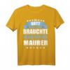 Herren Spruch T-Shirt Geschenk für Maurer - Lustiges Maurermeister Shirt mit Spruch 'Als Gott mich schuf, brauchte er gute Maurer' als originelle Geschenkidee