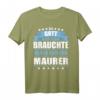 Herren Spruch T-Shirt Geschenk für Maurer - Lustiges Maurermeister Shirt mit Spruch 'Als Gott mich schuf, brauchte er gute Maurer' als originelle Geschenkidee