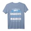 Herren Spruch T-Shirt Geschenk für Maurer - Lustiges Maurermeister Shirt mit Spruch 'Als Gott mich schuf, brauchte er gute Maurer' als originelle Geschenkidee