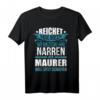 Lustiges Maurer Geschenk Fun T-Shirt für Maurermeister, Gesellen & Azubis  Perfekt zum Geburtstag & Weihnachten