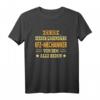 Lustiges Kfz Mechaniker T-Shirt mit Spruch - Das perfekte Geschenk zum Geburtstag für Automechaniker & Männer, die ihren Beruf lieben