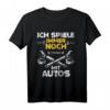 KFZ-Mechaniker - Ich spiele immer noch mit Autos Spruch T-Shirt  Coole Geschenkidee für Autoliebhaber, Schrauber & Tuner
