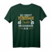 Mechaniker Auto Mechatronic Spruch Arbeit Geschenkidee T-Shirt  Perfektes Geschenk für KFZ-Profis & Werkstattfans
