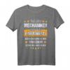 Lustiges Mechaniker T-Shirt mit Spruch für Männer  Humorvolles Geschenk für Mechaniker & Berufstätige