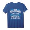 Ich Bin Mechatroniker T-Shirt - Lustiges Berufsshirt für Mechatroniker mit Humor