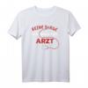 Keine Sorge Ich Bin Fast Arzt Mediziner Geschenk T-Shirt  Lustiges Geschenk für Medizinstudenten, Abschluss & Examen, ideal zu Weihnachten & Geburtstag