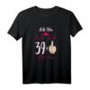 Ich bin 39 Plus Mittelfinger - Lustiges HapBunny T-Shirt für Frauen, Geschenkidee & Partyoutfit zum HapBunny
