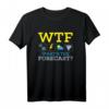 WTF What's the Forecast - Humorvolles Wetterfrosch T-Shirt mit Wettergrafik für Wetterliebhaber und Meteorologen