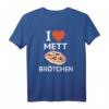 I Love Mett Brötchen T-Shirt  Lustiges Fleischliebhaber-Shirt für Metzger, Mett-Fans & Hackfleisch-Liebhaber