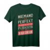 Niemand ist perfekt, aber als Fleischer ist man nah dran! Lustiges T-Shirt für Metzger, Fleischer und Fleischerei-Mitarbeiter