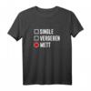 Single Vergeben Mett Brötchen T-Shirt  Lustiges Fleisch- und Mett-Shirt für Fleischliebhaber, Metzger & Witzige Snacks-Geschenke