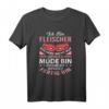 Ich Bin Fleischer Geschenk - Lustiges Metzger T-Shirt für Fleischer, Schlachter & Fleischliebhaber zum Geburtstag