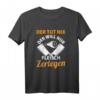 Herren Metzger Hackbeil Fleisch zerlegen Spruch T-Shirt  Perfekt für Fleischer, Schlachter und Fleischverarbeiter