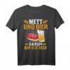 Mett und Bier Mettbrötchen Mettigel Metzger T-Shirt - Lustiges Fleischmotiv für Fleischliebhaber, Metzger und Bierfans