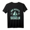 Mir Reichts Ich Geh Segeln T-Shirt für Segler, Kapitän & Seefahrer  Lustiges Wassersport-Shirt für Regatta & Bootsliebhaber