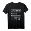 Funny Netzwerk Administrator T-Shirt  Lustiges IT Geschenk für Netzwerk-Profis und IT-Fachkräfte