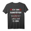 Lustiges Sanitäter Notdienst T-Shirt mit Spruch  Perfekt für Rettungssanitäter, Rettungshelfer & Sanitäterinnen im Einsatz