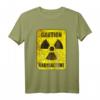 Vorsicht Radioaktiv Warnung T-Shirt  Nukleare Gefahr Schild mit Humor, kreatives Geschenk für Technik- und Wissenschaftsfreunde