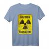 Vorsicht Radioaktiv Warnung T-Shirt  Nukleare Gefahr Schild mit Humor, kreatives Geschenk für Technik- und Wissenschaftsfreunde
