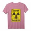 Vorsicht Radioaktiv Warnung T-Shirt  Nukleare Gefahr Schild mit Humor, kreatives Geschenk für Technik- und Wissenschaftsfreunde