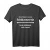 Lustiges Schützenverein T-Shirt Geschenk - Witziges Sportschütze Spruch für Männer & Frauen beim Schützenfest & im Schießsport
