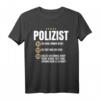 Lustiges Polizist Geschenk-Idee - Humorvolles Polizei Beruf T-Shirt für Kollegen, Freunde & Familie