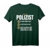 Lustiges Polizist Geschenk-Idee - Humorvolles Polizei Beruf T-Shirt für Kollegen, Freunde & Familie