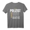 Lustiges Polizist Geschenk-Idee - Humorvolles Polizei Beruf T-Shirt für Kollegen, Freunde & Familie