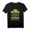 Lustiges Herren Polizist T-Shirt  Perfektes Geschenk für Polizei Cop, Polizeibeamte, Polizistin & Strafverfolgung zu Geburtstag, Weihnachten & Abschluss