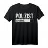 Werdender Polizist T-Shirt - Lustiges Geschenk für Polizei Ausbildung, Studium, Abschluss & den Beruf