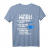 Lustiges Polizist Geschenk-Idee Polizei Spruch T-Shirt  Witziges Polizeibeamten Shirt für alle Dienstgrade