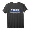 Polizist Polizeibeamter Polizistin Spruch Polizei Geschenk T-Shirt  Lustiges Geschenk zum Geburtstag, Weihnachten, Ausbildungsbeginn oder Abschluss