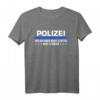 Polizist Polizeibeamter Polizistin Spruch Polizei Geschenk T-Shirt  Lustiges Geschenk zum Geburtstag, Weihnachten, Ausbildungsbeginn oder Abschluss