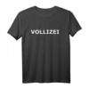 Vollizei Ordnungshüter Polizei witziges Party T-Shirt für Männer  Ideal für Junggesellenabschied, Festivals & Sommerpartys