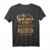 Lustiges Polizei Geschenk T-Shirt mit Spruch  Perfekt für Polizisten und Polizeibeamte zum Geburtstag