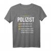 Lustiges Polizist T-Shirt mit Spruch - Geschenk für Polizisten, Polizistinnen & Polizeibeamte | Perfekt für Weihnachten & Geburtstag