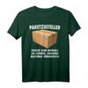 Pakete sind nie zu schwer - Humorvolles Postbote & Paketzusteller T-Shirt für Profis und Geschenke