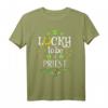 Priester St. Patrick's Day Lucky To Be A Priest T-Shirt  Perfekt für Priesterfeiern & religiöse Feiertage