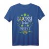 Priester St. Patrick's Day Lucky To Be A Priest T-Shirt  Perfekt für Priesterfeiern & religiöse Feiertage