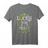 Priester St. Patrick's Day Lucky To Be A Priest T-Shirt  Perfekt für Priesterfeiern & religiöse Feiertage