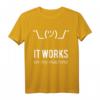 It Works On My Machine T-Shirt für Programmierer und Entwickler - Lustiges Geek-Design für Meetings & Nerds