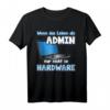 Lustiges Informatiker Spruch Programmierer IT T-Shirt  Perfektes Geschenk für Nerds, Geeks & Support-Profis zum Geburtstag, Weihnachten oder Ostern