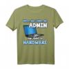 Lustiges Informatiker Spruch Programmierer IT T-Shirt  Perfektes Geschenk für Nerds, Geeks & Support-Profis zum Geburtstag, Weihnachten oder Ostern