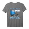 Lustiges Informatiker Spruch Programmierer IT T-Shirt  Perfektes Geschenk für Nerds, Geeks & Support-Profis zum Geburtstag, Weihnachten oder Ostern